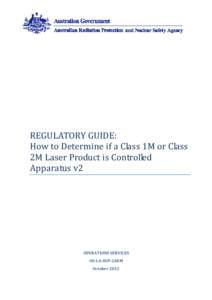Regulatory Guide:  How to determine if a class 1M or Class 2M laser product is a controlled apparatus