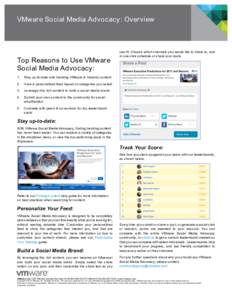VMware Social Media Advocacy: Overview  Top Reasons to Use VMware Social Media Advocacy: 1.