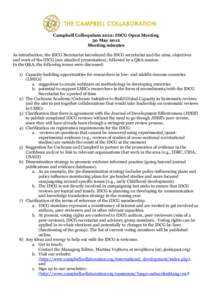 Campbell Colloquium 2012: IDCG Open Meeting 30 May 2012 Meeting minutes As introduction, the IDCG Secretariat introduced the IDCG secretariat and the aims, objectives and work of the IDCG (see attached presentation), fol