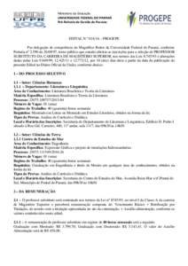 Ministério da Educação  UNIVERSIDADE FEDERAL DO PARANÁ  Pró‐Reitoria de Gestão de Pessoas  EDITAL N.º 018/16 – PROGEPE Por delegação de competência do Magnífico Reitor da Universidade Federal d