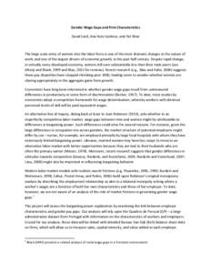 Gender	
  Wage	
  Gaps	
  and	
  Firm	
  Characteristics	
   David	
  Card,	
  Ana	
  Rute	
  Cardoso,	
  and	
  Pat	
  Kline	
   	
   The	
  large	
  scale	
  entry	
  of	
  women	
  into	
  the	
 