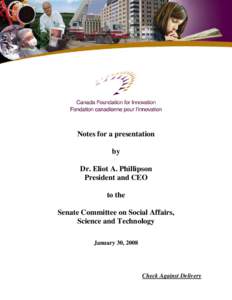 Notes for a presentation by Dr. Eliot A. Phillipson President and CEO to the Senate Committee on Social Affairs,