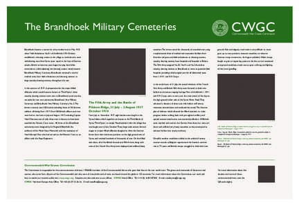 Brandhoek_Layout[removed]:37 Page 1  The Brandhoek Military Cemeteries Brandhoek became a centre for army medical care in May[removed]casualties. The armies cared for thousands of wounded men using