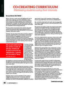 EDUCATION  CO-CREATING CURRICULUM Motivating students using their interests By Lucas Steuber, MA-T MS SLP When I was six or seven years old, McDonald’s had an