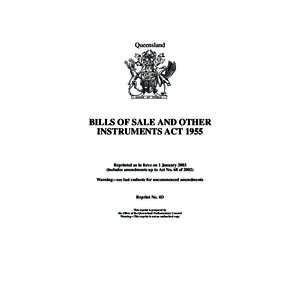 Queensland  BILLS OF SALE AND OTHER INSTRUMENTS ACT[removed]Reprinted as in force on 1 January 2003