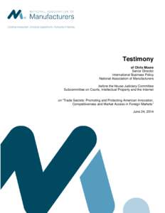 Testimony of Chris Moore Senior Director International Business Policy National Association of Manufacturers before the House Judiciary Committee