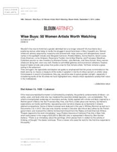Wilk, Deborah. Wise Buys: 50 Women Artists Worth Watching, Blouin Artinfo, September 5, 2014, online.  Wise Buys: 50 Women Artists Worth Watching by Deborah Wilk[removed]