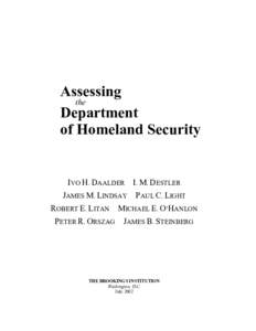 Assessing the Department of Homeland Security  IVO H. DAALDER I. M. DESTLER