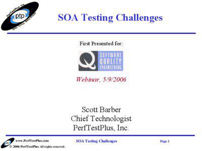 SOA Testing Challenges First Presented for: