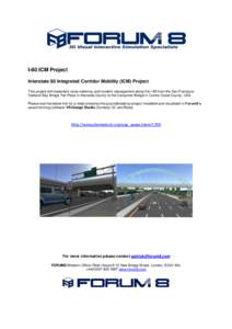 I-80 ICM Project Interstate 80 Integrated Corridor Mobility (ICM) Project This project will implement ramp metering and incident management along the I-80 from the San FranciscoOakland Bay Bridge Toll Plaza in Alameda Co