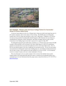 Site Highlight: Winona Lake and Grace College Partner for Successful Reuse of Former Gatke Dump A four-acre former dump site in the city of Winona Lake is being successfully redeveloped into part of a $9.1 million commun