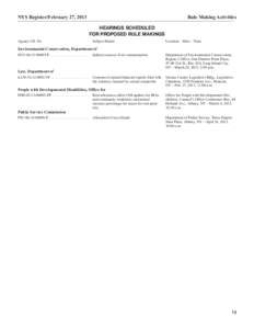 NYS Register/February 27, 2013  Rule Making Activities HEARINGS SCHEDULED FOR PROPOSED RULE MAKINGS