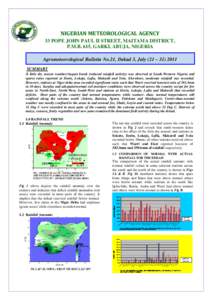 NIGERIAN METEOROLOGICAL AGENCY 33 POPE JOHN PAUL II STREET, MAITAMA DISTRICT, P.M.B. 615, GARKI, ABUJA, NIGERIA Agrometeorological Bulletin No.21, Dekad 3, July (21 – [removed]SUMMARY A little dry season weather/August