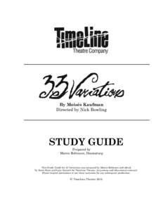 Theatre / Ludwig van Beethoven / Tectonic Theater Project / Matthew Shepard / Moisés Kaufman / 33 Variations / Diabelli Variations / Bengal Tiger at the Baghdad Zoo / The Laramie Project / Music / Age of Enlightenment / Classical music