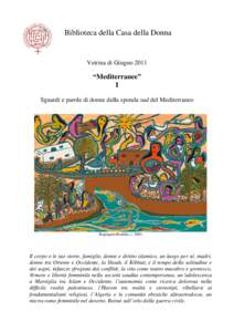 Biblioteca della Casa della Donna  Vetrina di Giugno 2011 “Mediterranee” I