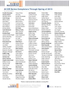 All HR Series Completers Through Spring of 2015 As ofFranklin Alexander Annetta Allison Michelle Althaus Carie Arteaga