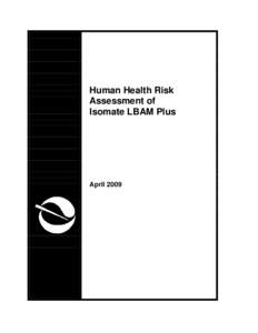 Human Health Risk Assessment of Isomate LBAM Plus (Twist Tie), 2009