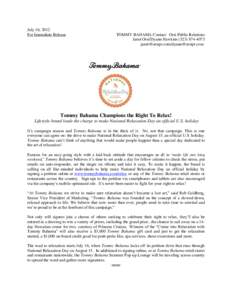 July 16, 2012 For Immediate Release TOMMY BAHAMA Contact: Orsi Public Relations Janet Orsi/Dyann Hawkins /