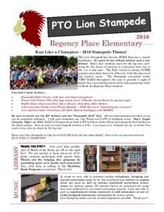 2016  Regency Place Elementary Run Like a Champion – 2016 Stampede Theme!  The Lion Stampede has become MORE than just a yearly