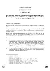 PE[removed]C[removed]COMMISSION DECISION of 18 December 2009 on a governance measure in favour of Guinea Bissau, Angola, Cape Verde, Mozambique, Sao Tome and Principe and East Timor, to be financed from