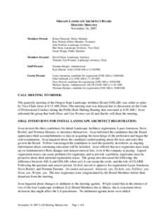 OREGON LANDSCAPE ARCHITECT BOARD MEETING MINUTES November 16, 2007 Members Present:  Robert Edwards, Public Member