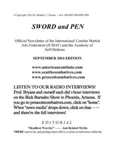 ©Copyright 2014 by Bradley J. Steiner - ALL RIGHTS RESERVED.  SWORD and PEN Official Newsletter of the International Combat Martial Arts Federation (ICMAF) and the Academy of Self-Defense