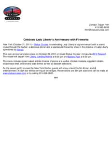 Contact: Tegan Firth[removed]removed]   Celebrate Lady Liberty’s Anniversary with Fireworks
