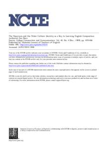 The Classroom and the Wider Culture: Identity as a Key to Learning English Composition Author(s): Fan Shen Source: College Composition and Communication, Vol. 40, No. 4 (Dec., 1989), pp[removed]Published by: National Co