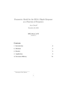 Parametric Model for the LWA-1 Dipole Response as a Function of Frequency Jayce Dowell∗ December 20, 2011  LWA Memo #178