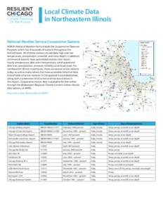 Local Climate Data in Northeastern Illinois National Weather Service Cooperative Stations NOAA’s National Weather Service leads the Cooperative Observer Program, which has thousands of stations throughout the United St