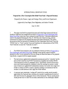 Proposal for a Post-Catastrophe Debt Relief Trust Fund—Proposed Decisions; IMF Policy Paper; June 23, 2010