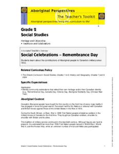 Grade 2 Social Studies Social Celebrations – Remembrance Day Students learn about the contributions of Aboriginal people to Canada’s military since 1812.