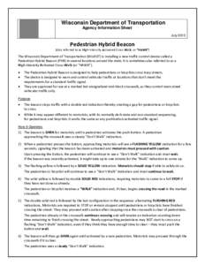 Pedestrian Hybrid Beacon (PHB) and also referred to as High-Intensity Activated Cross-Walk (HAWK) - Fact sheet