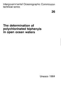 The Determination of polychlorinated biphenyls in open ocean waters; IOC. Technical series; Vol.:26; 1984