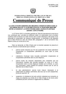 ITLOS/Press 224 Le 2 mars 2015 INTERNATIONAL TRIBUNAL FOR THE LAW OF THE SEA TRIBUNAL INTERNATIONAL DU DROIT DE LA MER