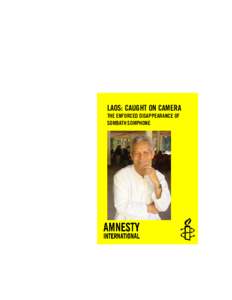 Laos: Caught on camera - the enforced disappearance of Sombath Somphone FINAL