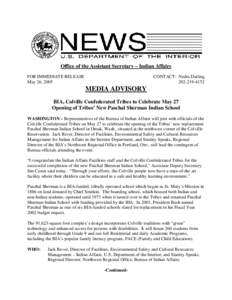 Office of the Assistant Secretary – Indian Affairs FOR IMMEDIATE RELEASE May 26, 2005 CONTACT: Nedra Darling[removed]