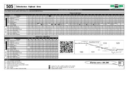 505  Židlochovice - Rajhrad - Brno Integrovaný dopravní systém Jihomoravského kraje Linka[removed]: Přepravu zajišťuje: BORS Břeclav a.s.,Bratislavská 26,[removed]Břeclav