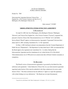 STATE OF VERMONT PUBLIC SERVICE BOARD Docket No[removed]Interconnection Agreement between Verizon New ) England Inc., d/b/a Verizon Vermont, and the City of )