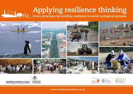 Applying resilience thinking Seven principles for building resilience in social-ecological systems A PARTNER WITH  www.stockholmresilience.su.se