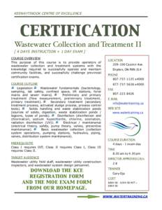 KEEWAYTINOOK CENTRE OF EXCELLENCE!  certification Wastewater Collection and Treatment II [ 4 DAYS INSTRUCTION + 1 DAY EXAM ] COURSE OVERVIEW