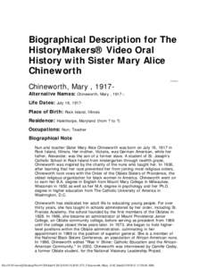 Biographical Description for The HistoryMakers® Video Oral History with Sister Mary Alice Chineworth Chineworth, Mary , 1917-