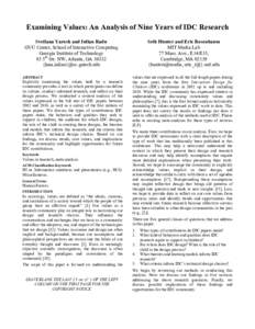 Examining Values: An Analysis of Nine Years of IDC Research Svetlana Yarosh and Iulian Radu GVU Center, School of Interactive Computing Georgia Institute of Technology 85 5th Str. NW, Atlanta, GA 30332 {lana,iulian}@cc.g