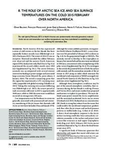 8. THE ROLE OF ARCTIC SEA ICE AND SEA SURFACE TEMPERATURES ON THE COLD 2015 FEBRUARY OVER NORTH AMERICA Omar Bellprat, François Massonnet, Javier García-Serrano, Neven S. Fučkar, Virginie Guemas, and Francisco J. Dobl