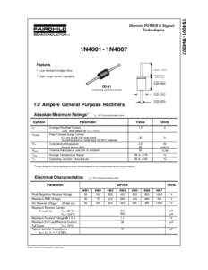 1N4001 - 1N4007 Features • Low forward voltage drop.