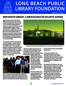 LONG BEACH PUBLIC LIBRARY FOUNDATION Long Beach Public Library Foundation Newsletter | Spring 2014