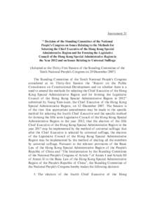 Instrument 21 * Decision of the Standing Committee of the National People’s Congress on Issues Relating to the Methods for Selecting the Chief Executive of the Hong Kong Special Administrative Region and for Forming th