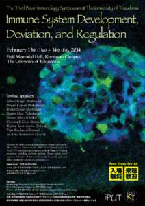 The Third Bizan Immunology Symposium at The University of Tokushima  Immune System Development, Deviation, and Regulation February 13th (Thu) – 14th (Fri), 2014 Fujii Memorial Hall, Kuramoto Campus,