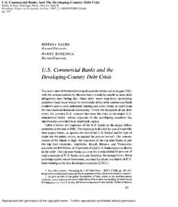 U.S. Commercial Banks And The Developing-Country Debt Crisi Sachs, Jeffrey; Huizinga, Harry; Shoven, John B. Brookings Papers on Economic Activity; 1987; 2; ABI/INFORM Global pgReproduced with permission of the co