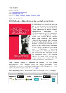 PRESS RELEASE Os nossos contatos: Email:  Site: www.indexebooks.com Redes sociais: Blogue - Facebook - Google+ - Pinterest - Scribd Lisboa, 24 de março de 2014